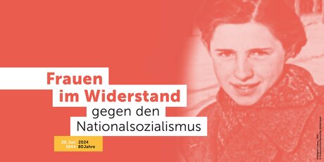 KEY VISUAL Frauen im Widerstand gegen den Nationalsozialismus
