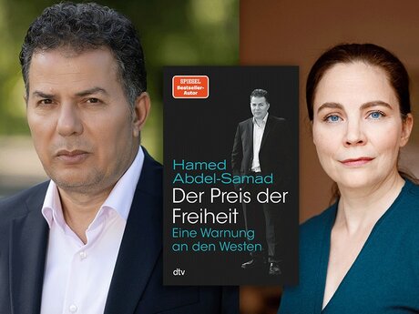 Veranstaltungen in Berlin: Hamed Abdel-Samad im Gespräch mit Thea Dorn: Der Preis der Freiheit. Eine Warnung an den Westen