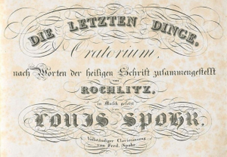 Titelblatt des Klavierauszugs von Spohrs Oratorium "Die letzten Dinge"