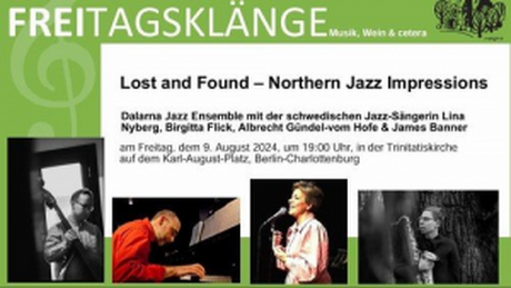 Veranstaltungen in Berlin: FREITAGSKLÄNGE - Lost and Found – Northern Jazz Impressions