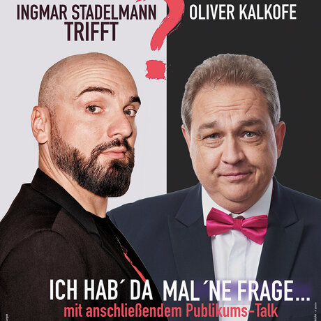KEY VISUAL Ingmar Stadelmann trifft Oliver Kalkofe - Ich hab' da mal 'ne Frage