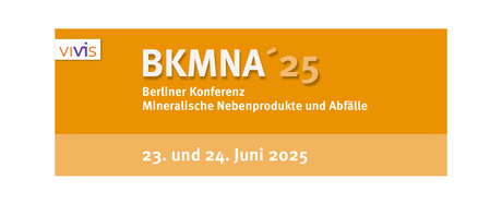 Veranstaltungen in Berlin: BKMNA Berliner Konferenz Mineralische Nebenprodukte und Abfälle