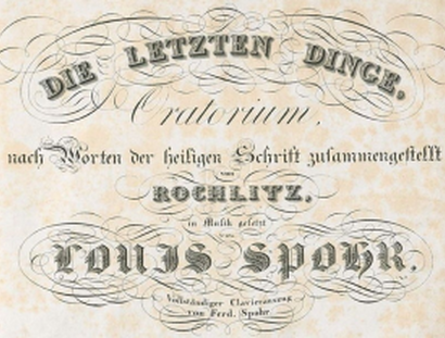 Titelblatt des Klavierauszugs von Spohrs Oratorium "Die letzten Dinge"