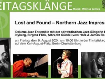 Veranstaltungen in Berlin: FREITAGSKLÄNGE - Lost and Found – Northern Jazz Impressions