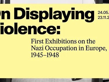 KEY VISUAL „Gewalt ausstellen: Erste Ausstellungen zur NS-Besatzung in Europa, 1945-1948” KEY VISUAL „Gewalt ausstellen: Erste Ausstellungen zur NS-Besatzung in Europa, 1945-1948”