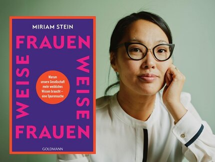 KEY VISUAL Miriam Stein: Weise Frauen. Warum unsere Gesellschaft mehr weibliches Wissen braucht – eine Spurensuche