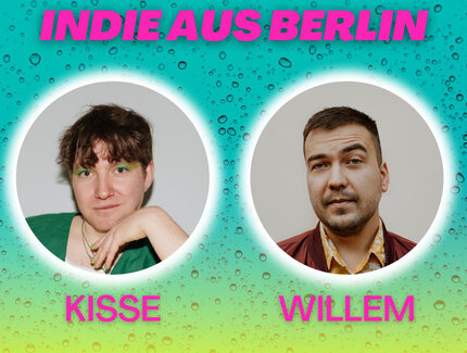 KISSE + WILLEM - Indie aus Berlin