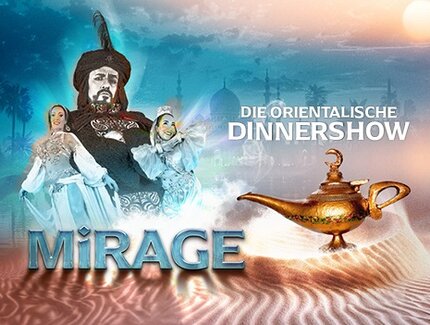 Veranstaltungen in Berlin: “Mirage” die orientalische Dinnershow