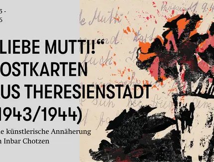 VISUAL „Liebe Mutti!“ Postkarten aus Theresienstadt (1943/1944) VISUAL „Liebe Mutti!“ Postkarten aus Theresienstadt (1943/1944)