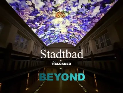 Stadtbad RELOADED: BEYOND Stadtbad RELOADED: BEYOND