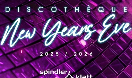 Discothèque - New Year's Eve 2025/26 Discothèque - New Year's Eve 2025/26